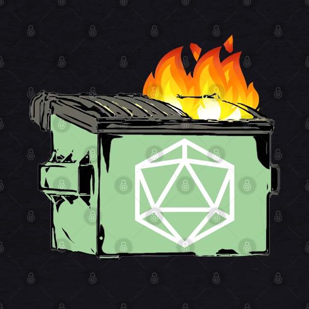 D20 Dumpster Fire Campaign by aaallsmiles